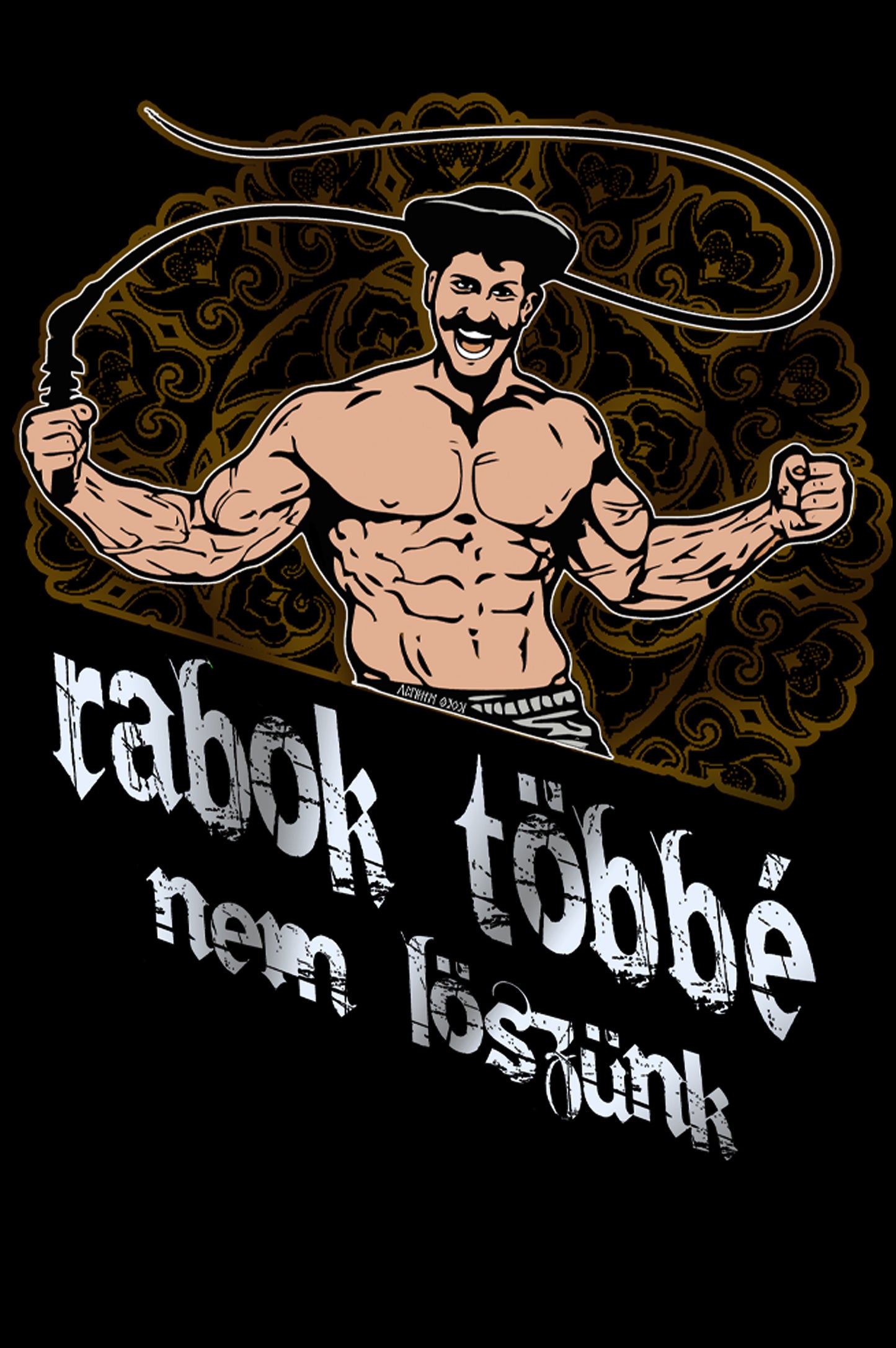 RABOK TÖBBÉ NEM LÖSZÜNK DTF FÓLIA A2-A3-A4-A5-MÉRETBEN